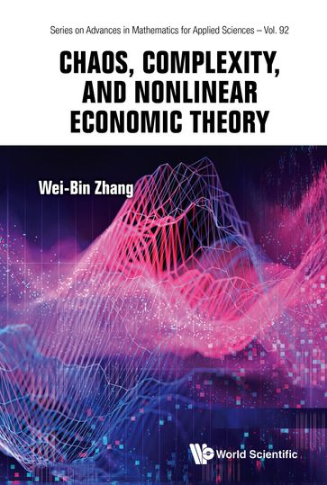 Chaos, Complexity, and Nonlinear Economic Theory - Wei-Bin Zhang