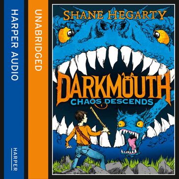 Chaos Descends (Darkmouth, Book 3) - Shane Hegarty