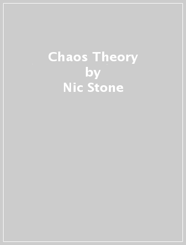 Chaos Theory - Nic Stone