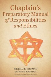 Chaplain s Preparatory Manual of Responsibilities and Ethics