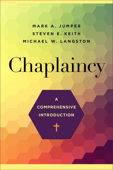 Chaplaincy - Mark A. Jumper - Steven E. Keith - Michael W. Langston