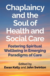 Chaplaincy and the Soul of Health and Social Care