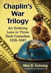 Chaplin s War Trilogy