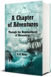 A Chapter of Adventures (Illustrated)