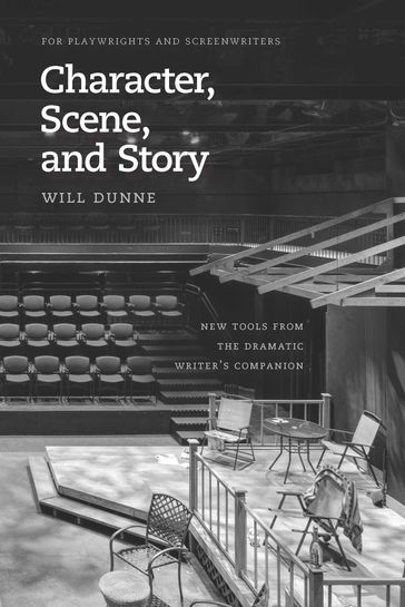 Character, Scene, and Story - Will Dunne