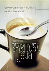 Character -- With Power: Stories from Spiritual Java