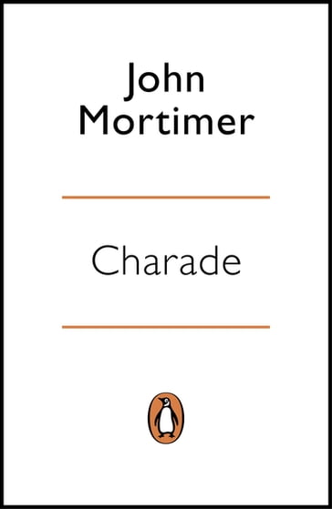 Charade - John Mortimer