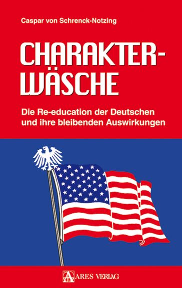 Charakterwäsche - Caspar von Schrenck-Notzing