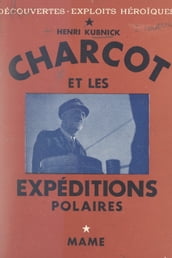 Charcot et les explorations polaires