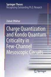 Charge Quantization and Kondo Quantum Criticality in Few-Channel Mesoscopic Circuits