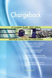 Chargeback A Complete Guide - 2021 Edition