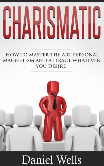 Charismatic - Daniel Wells