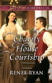 Charity House Courtship