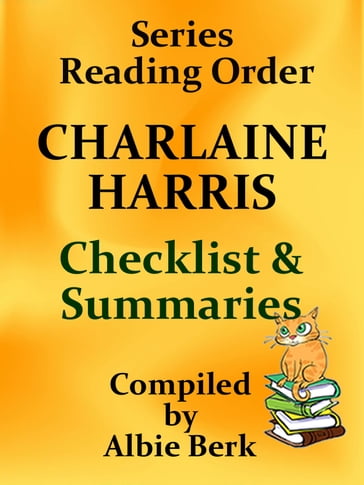 Charlaine Harris: Best Reading Order Series - with Summaries & Checklist - Compiled by Albie Berk - Albie Berk
