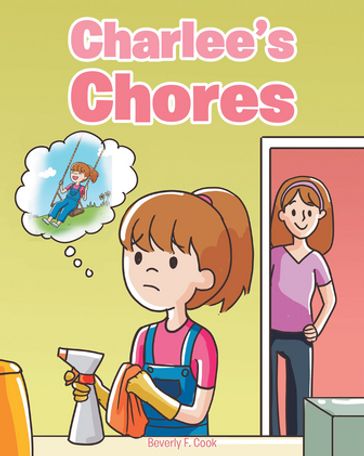 Charlee's Chores - Beverly F. Cook