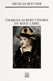 Charles-Albert Cingria en roue libre