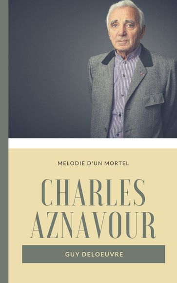 Charles Aznavour - guy deloeuvre