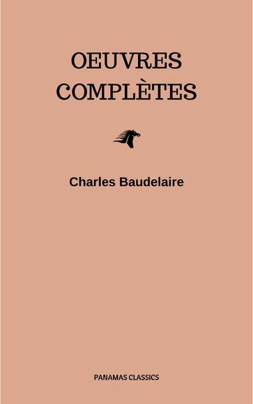 Charles Baudelaire: Oeuvres Complètes - Baudelaire Charles