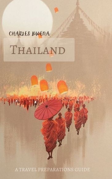 Charles Bwena's Thailand - Charles Bwena