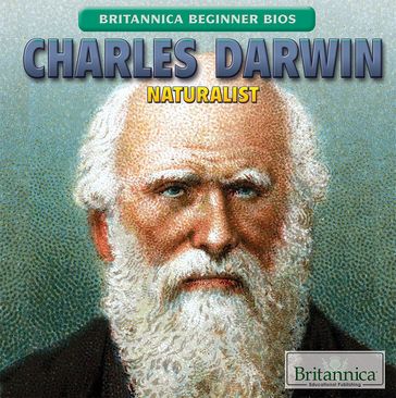 Charles Darwin - Britannica Educational Publishing