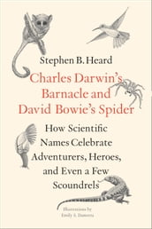Charles Darwin s Barnacle and David Bowie s Spider