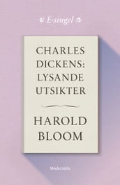 Charles Dickens: Lysande utsikter