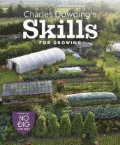 Charles Dowding s Skills For Growing