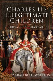 Charles II s Illegitimate Children