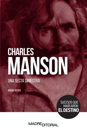 Charles Manson - María Rosas