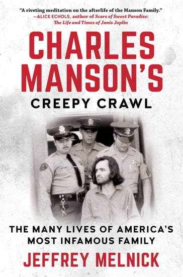 Charles Manson's Creepy Crawl - Jeffrey Melnick