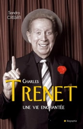 Charles Trenet une vie enchantée