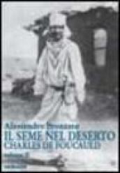 Charles de Foucauld. Il seme nel deserto. 2.