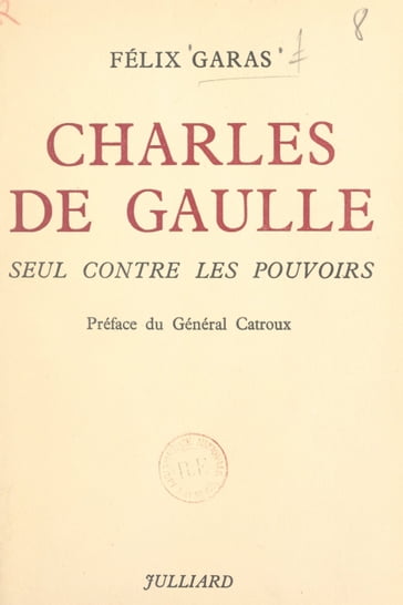 Charles de Gaulle - Félix Garas