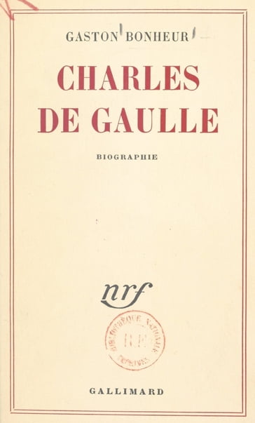 Charles de Gaulle - Gaston Bonheur