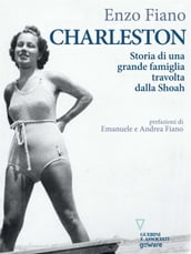 Charleston. Storia di una grande famiglia travolta dalla Shoah