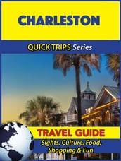 Charleston Travel Guide (Quick Trips Series)