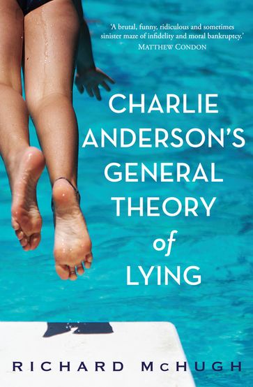 Charlie Anderson's General Theory of Lying - Richard McHugh