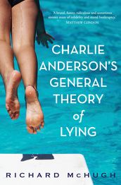 Charlie Anderson s General Theory of Lying