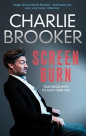 Charlie Brooker s Screen Burn