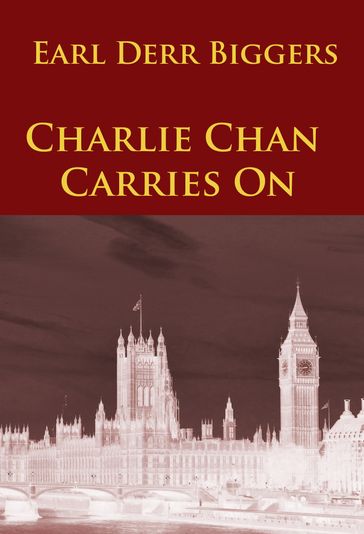 Charlie Chan Carries On - Earl Derr Biggers