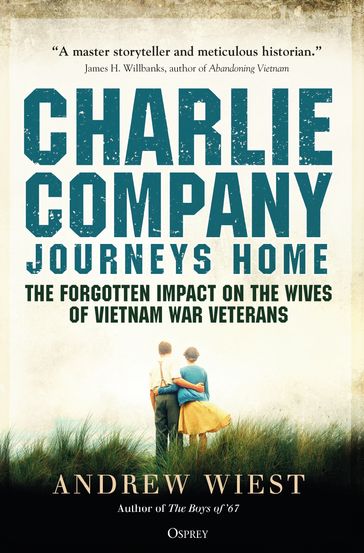 Charlie Company Journeys Home - Andrew Wiest