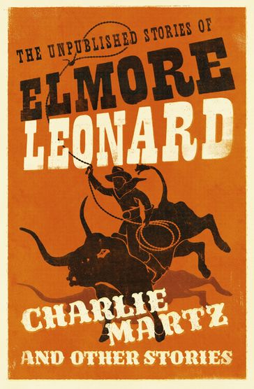 Charlie Martz and Other Stories - Leonard Elmore