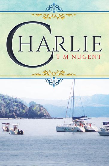 Charlie - T M Nugent