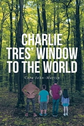 Charlie Tres  Window to the World