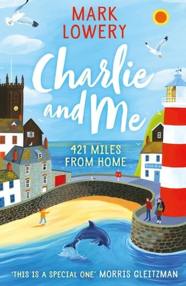 Charlie and Me - Mark Lowery