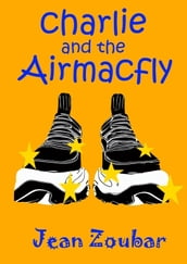 Charlie and the Airmacfly
