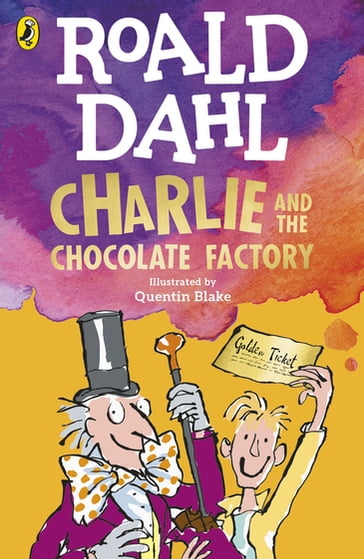 Charlie and the Chocolate Factory - Dahl Roald