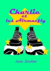 Charlie et les Airmacfly