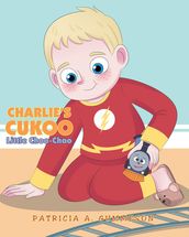 Charlie s Cukoo Little Choo-Choo
