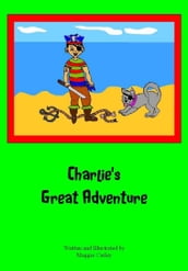 Charlie s Great Adventure (3-6 years)
